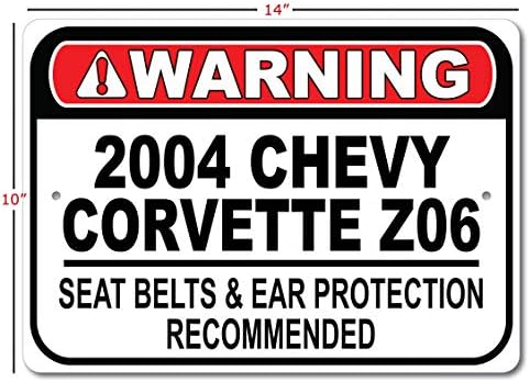 2004 04 שברולט קורבט Z06 חגורת בטיחות מומלצת שלט רכב מהיר, שלט מוסך מתכת, עיצוב קיר, שלט מכונית GM -